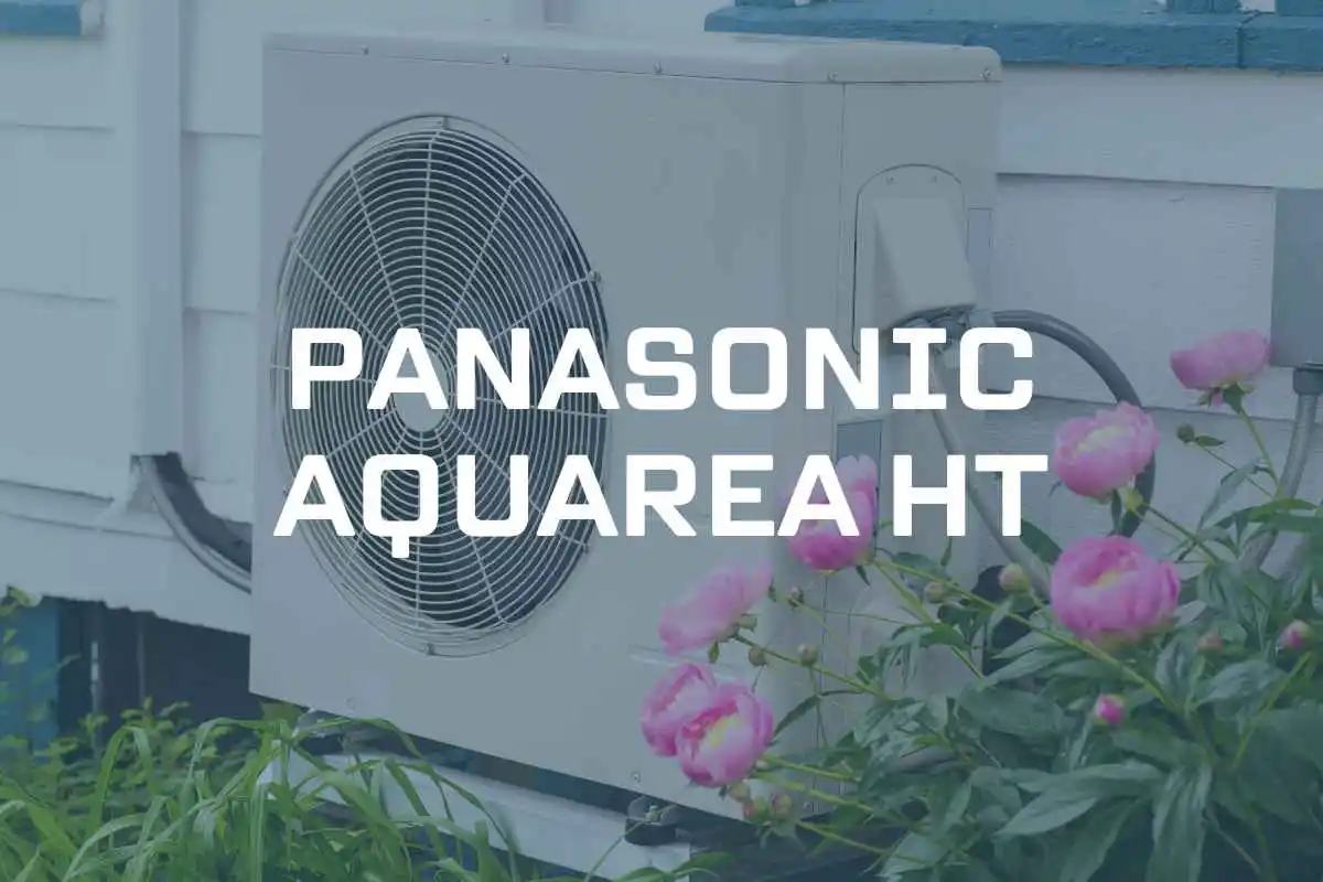 Panasonic Aquarea HT – wady i zalety serii