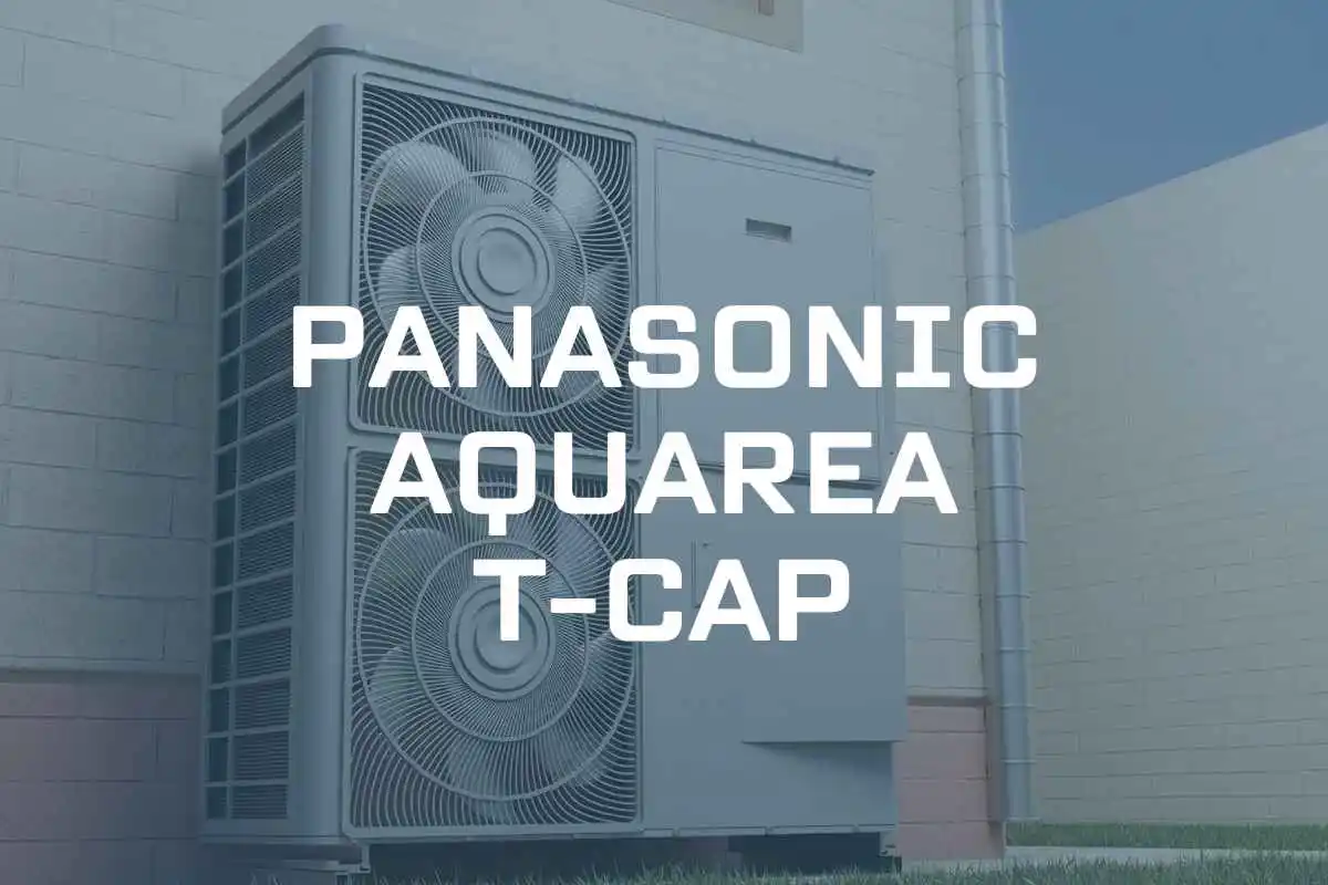 Panasonic Aquarea T-CAP – wady i zalety serii