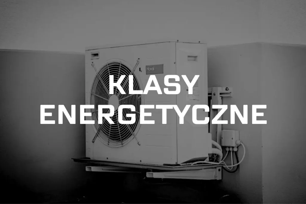 Klasy energetyczne w pompach ciepła