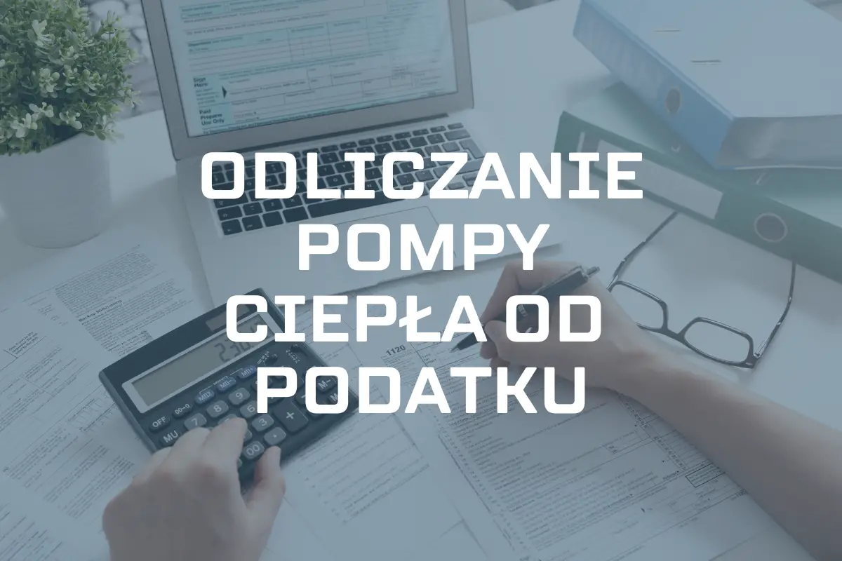 odliczanie pompy ciepła od podatku